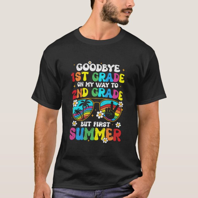 T-shirt Bye 1St Grade Graduation To 2Nd Grade Hello Summer (Devant)