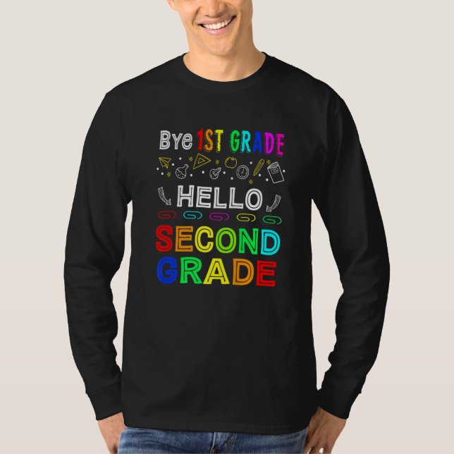 T-shirt Bye 1st Grade Hello Second Grade Back To School  1 (Devant)