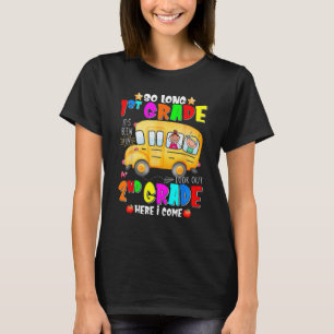 T-shirt Bye 1st Grade Look Out 2nd Grade Bus School Back T