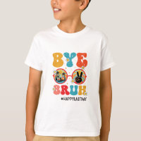 Bye Bruh enseignant heureux le dernier jour de l'é