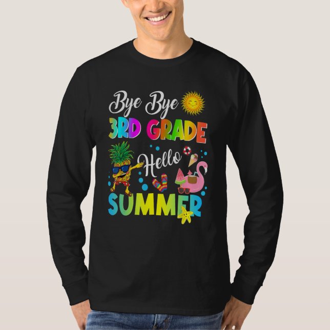 T-shirt Bye Bye 3rd Grade Hello Summer Student Last Day Of (Devant)