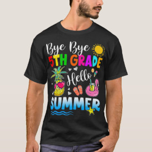 T-shirt Bye Bye 5e année Bonjour tenue d'été Dernier jour