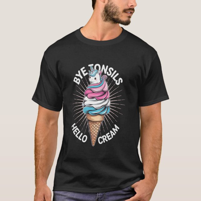 T-shirt Bye Bye Amygdales Hello Glace - Convalescence d'un (Devant)
