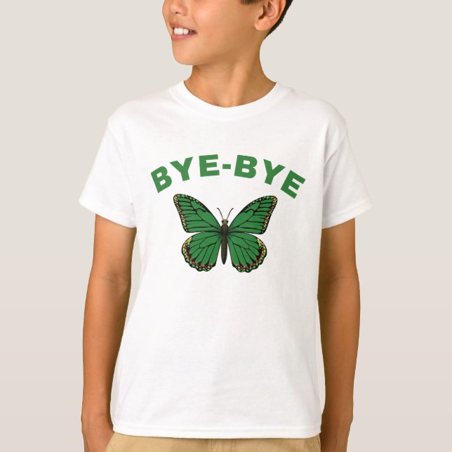T-shirt Bye-bye, Butterfly! (Devant)