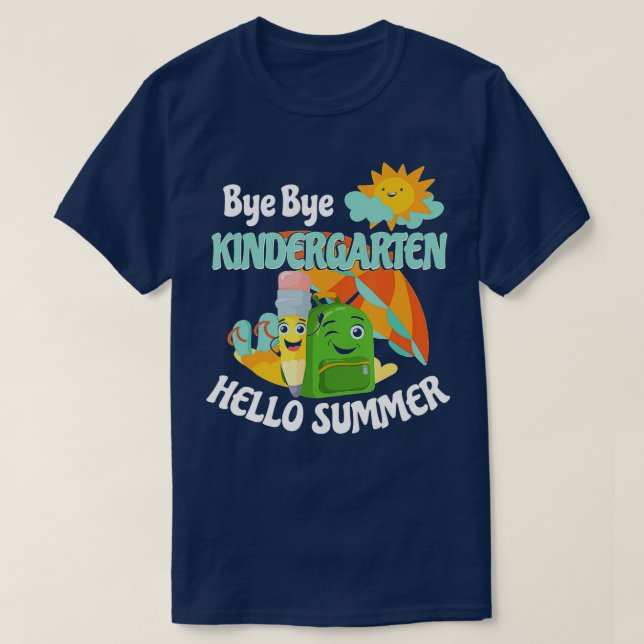 T-shirt Bye Bye Kindergarten HELLO Étudiant d'été (Design devant)
