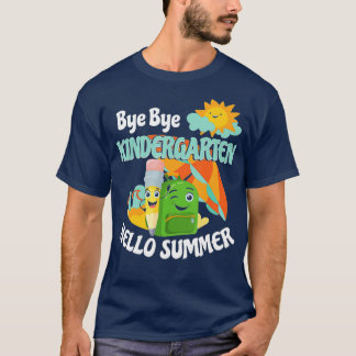 T-shirt Bye Bye Kindergarten HELLO Étudiant d'été