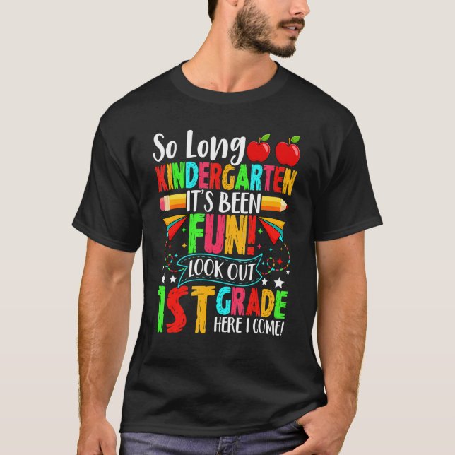 T-shirt Bye Bye Kindergarten Look Out 1st Grade Cute First (Devant)