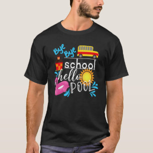 T-shirt Bye Bye School Hello Pool Enseignant été