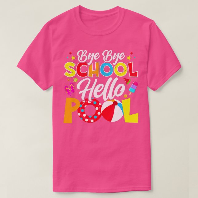 T-shirt Bye Bye School Hello Pool Funky Teacher été (Design devant)