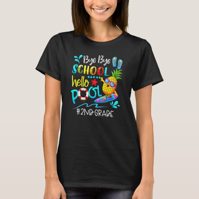 T-shirt Bye Bye School Hello Pool Hello Summer Team 2e G (Devant)