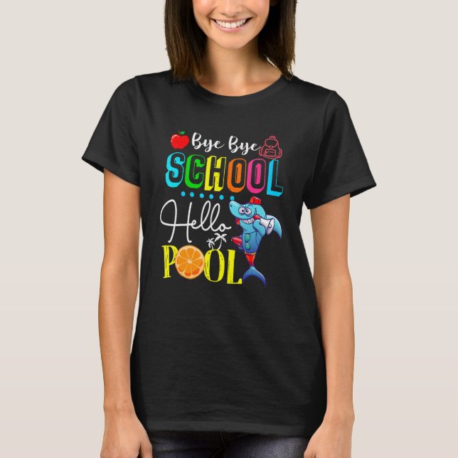 T-shirt Bye Bye School Hello Pool Tee - shirts Lifeguard S (Devant)