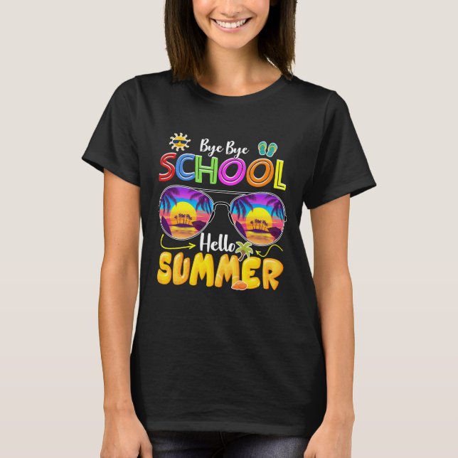 T-shirt bye bye school hello summer (Devant)