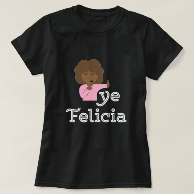 T-shirt Bye Felicia (Design devant)
