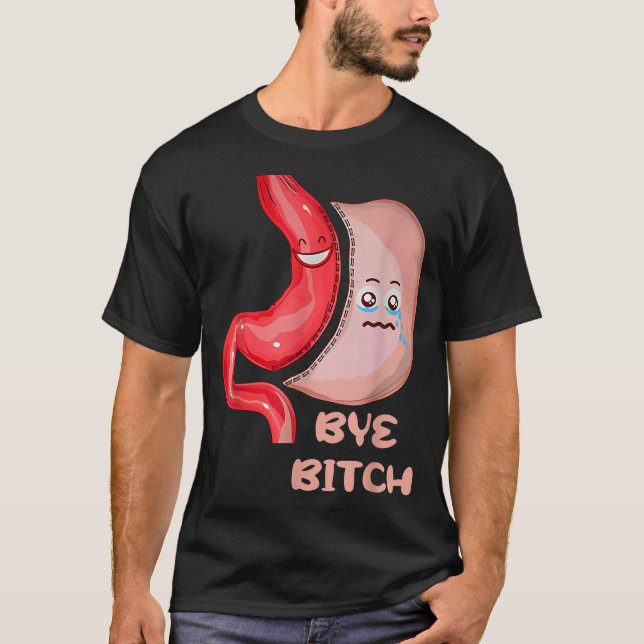T-shirt Bye Funny Gastric Sleeve Surgery Stomach  (Devant)