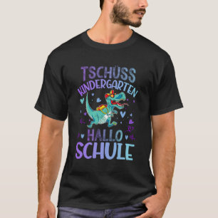 T-shirt Bye Kindergarten Hello School Enrolls School Ch