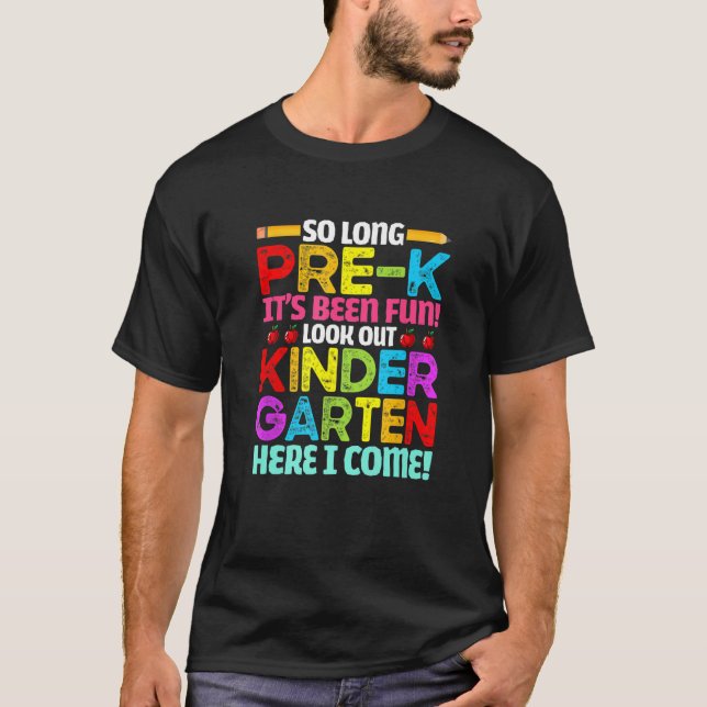 T-shirt Bye Pre K Cute Back To School Look Out Kindergarte (Devant)
