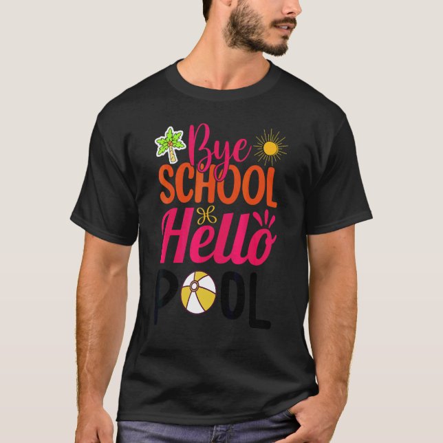 T-shirt Bye School Beach Ball Hammock Bye School Hello Poi (Devant)