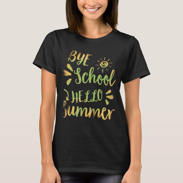 T-shirt Bye School Hello Summer Tie Dye Professeur Summer  (Devant)