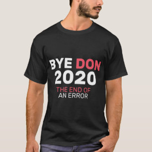 T-shirt BYEDON 2020 Fin d'une erreur