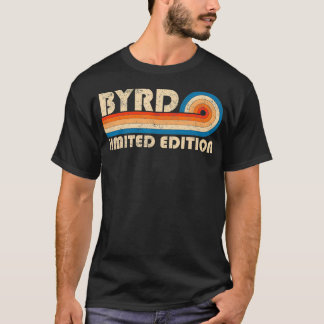T-shirt BYRD Nom Retro Vintage 80s 90s Anniversaire Reunio