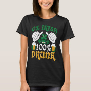 T-shirt C 0 Irish 100 Drunk St Patrick's Day