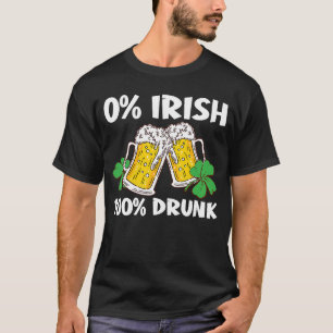 T-shirt C 0 Irish 100 Drunk St Patrick's Day