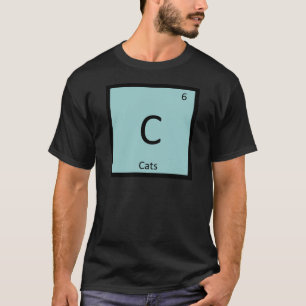 T-shirt C - Chimie Chats Tableau périodique Élément de 