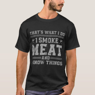T-shirt C’est ce que je fais Je fume de la viande et je sa