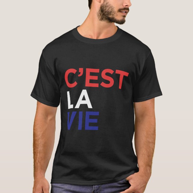 T-shirt C Est La Vie Française (Devant)