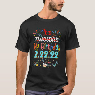 T-shirt C’Est Mon Anniversaire Jeudi Mardi 2 22 22 Février