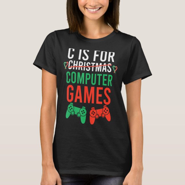 T-shirt C Is For Computer Games Boys Christmas Men G (Devant)