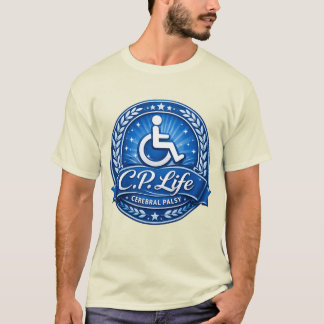 T-shirt C.P. Life - Cerebral Palsy Design Version 1