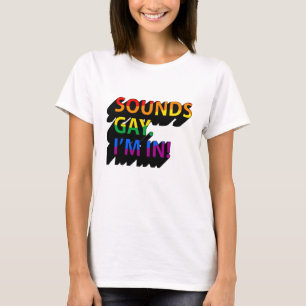 T-SHIRT ÇA A L'AIR GAI JE SUIS DEDANS
