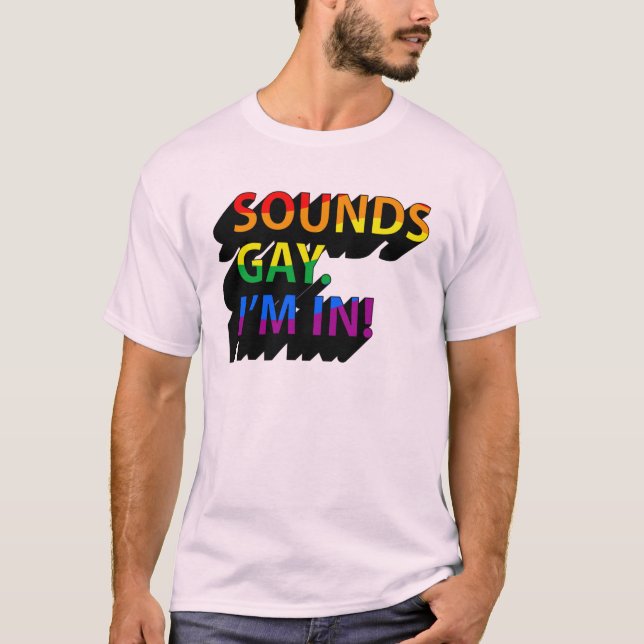 T-shirt Ça a l'air gay, j'en suis (Devant)