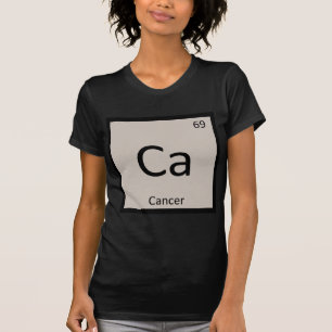 T-shirt Ca - Cancer Zodiaque Chimie Tableau Périodique