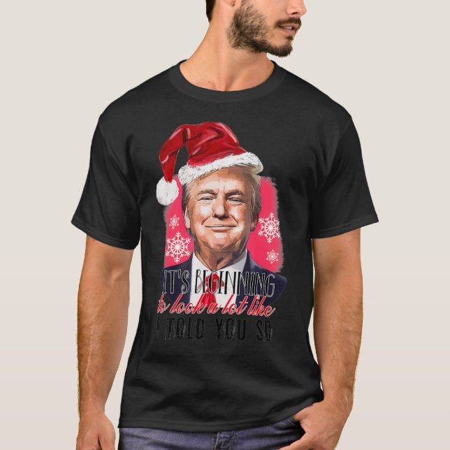 T-shirt Ça commence à ressembler beaucoup à ce que je vous (Devant)