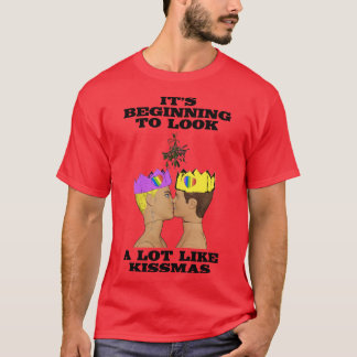 T-shirt Ça commence à ressembler beaucoup à Kissmas Drôle