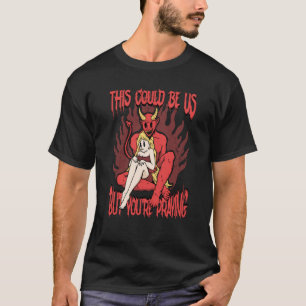 T-shirt Ça pourrait être nous 666 Satanique Mal Émanation