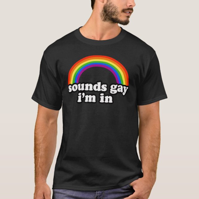 T-SHIRT ÇA SONE GAI JE SUIS DEDANS (Devant)