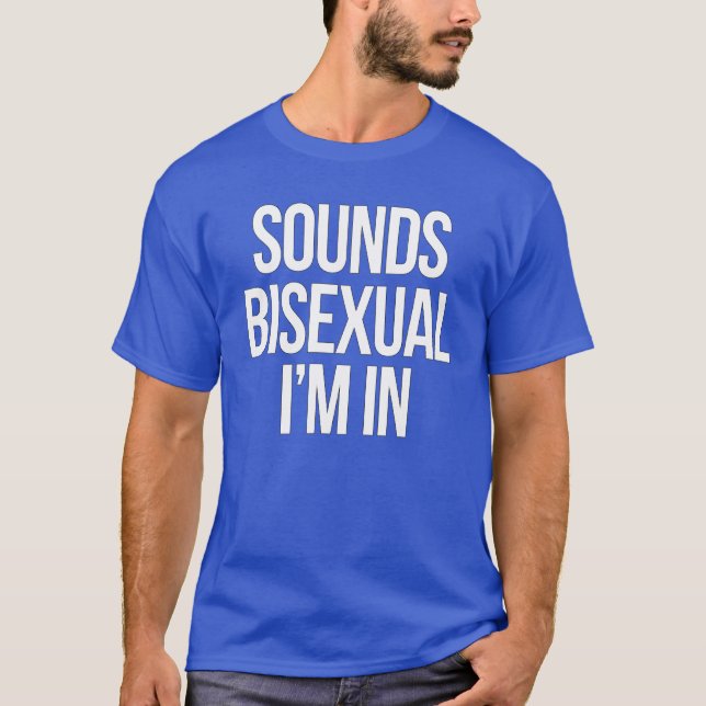 T-shirt Ça sonne bisexuel j'en suis (Devant)