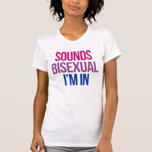 T-shirt Ça sonne bisexuel j'en suis