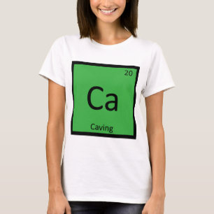 T-shirt Ca - Sports de spéléologie Tableau périodique de c