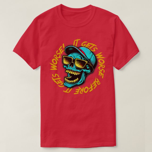 T-shirt Ça Va Pire Avant De Pire 2 (Design devant)