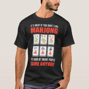 T-shirt Ça va si vous n'aimez pas Mahjong c'est un Smart P