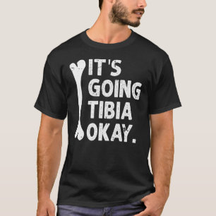 T-shirt Ça Va Tibia Ok Funny Anatomie Pun Medicine J