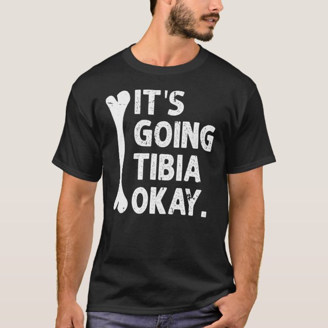 T-shirt Ça Va Tibia Ok Funny Anatomie Pun Medicine J (Devant)
