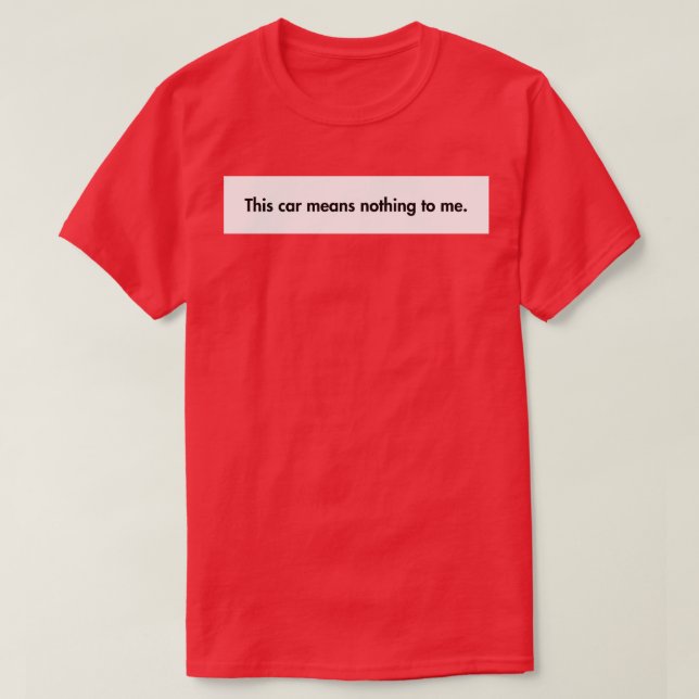 T-shirt Ça veut dire rien pour moi (Design devant)
