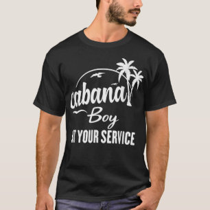 T-shirt Cabana boy à votre service Funny Summer T Shirt