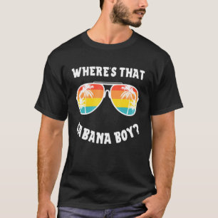T-shirt Cabana Boy Pool Beach Party WherThat Cabana Boy