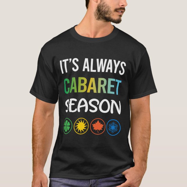 T-shirt Cabaret de saison drôle (Devant)